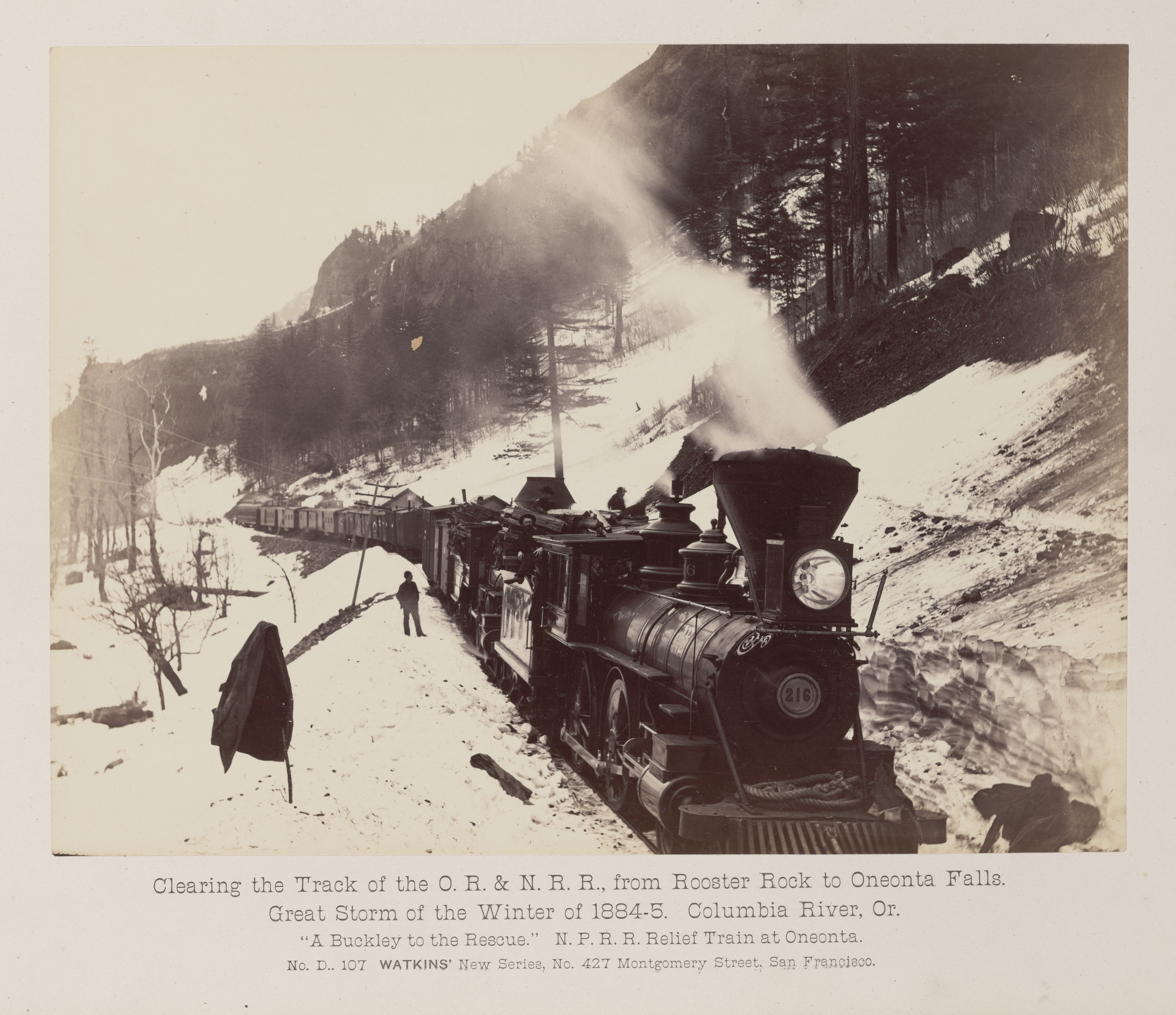 "Clearing the Track of the O.R. & N.R.R., from Rooster Rock to Oneonta Falls. A Buckley to the Rescue. N.P.R.R. Relief Train at Oneonta."