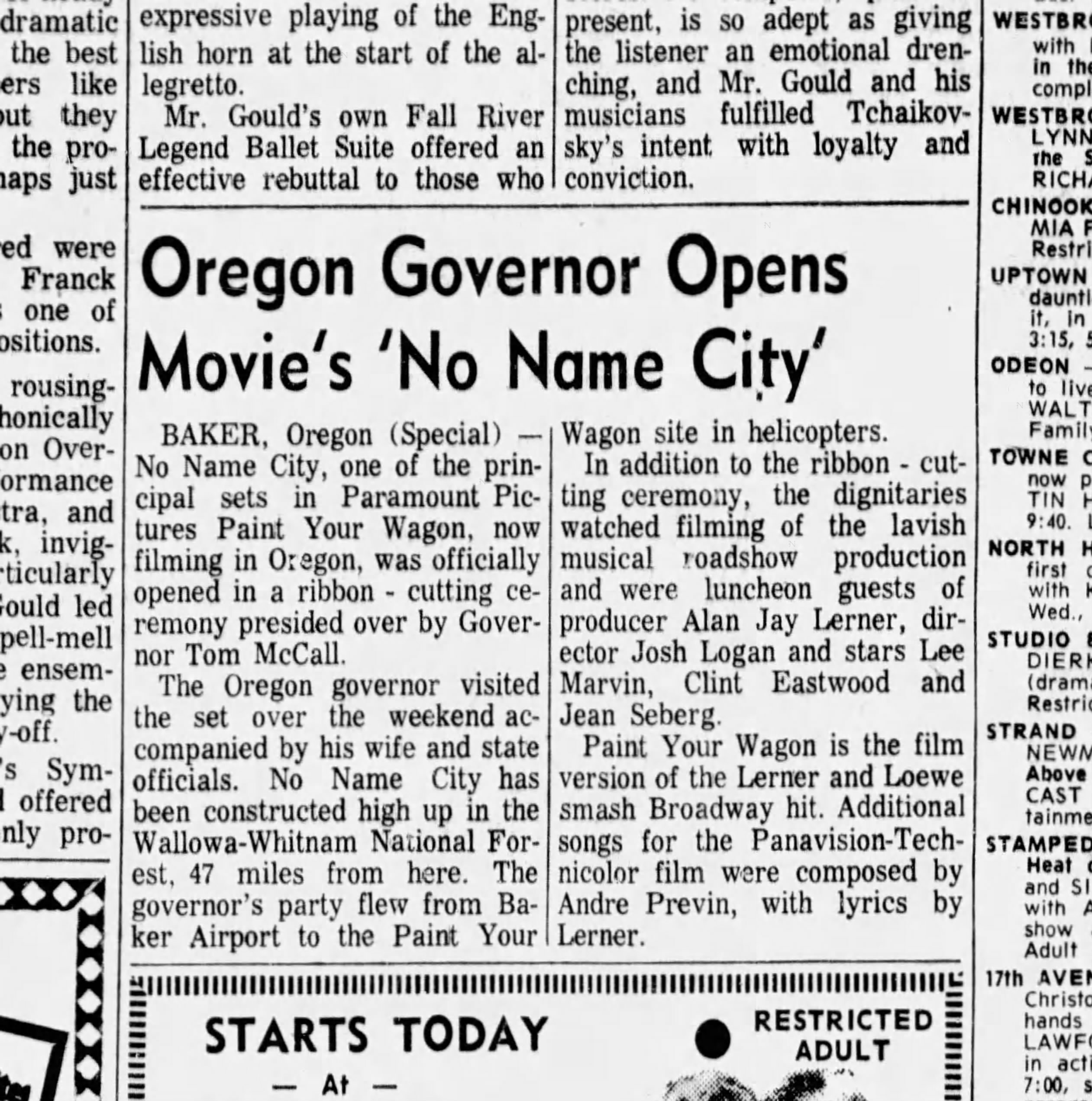 Governor Tom McCall attended a ribbon-cutting ceremony on the set of the town for the film Paint Your Wagon, filming in Baker City.
