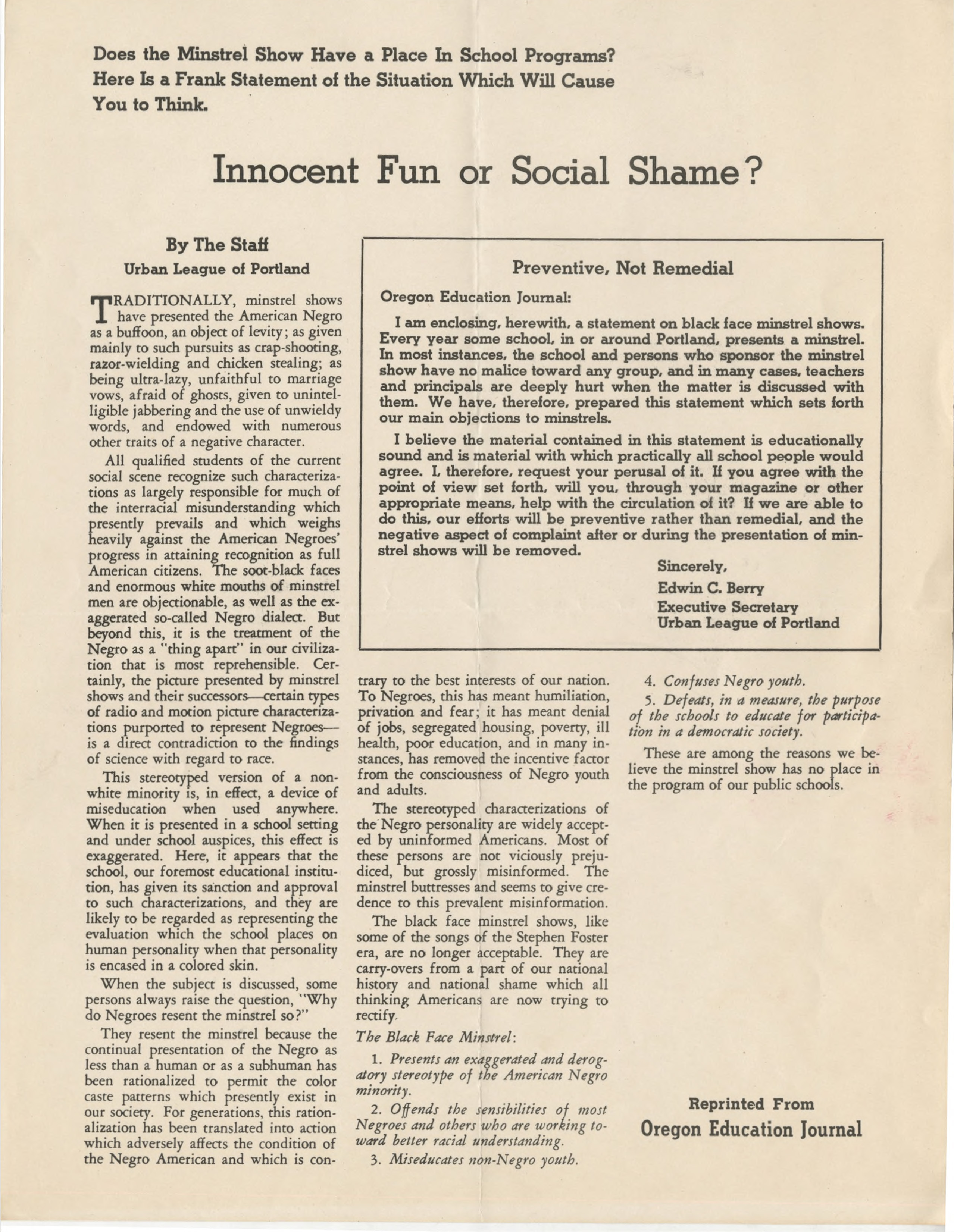 In this concise document, the Urban League outlines for educators the history of racism in minstrel shows. Many Portland schools staged black face shows, and Exec. Sec. Bill Berry included a personal note to urge an end to such productions.